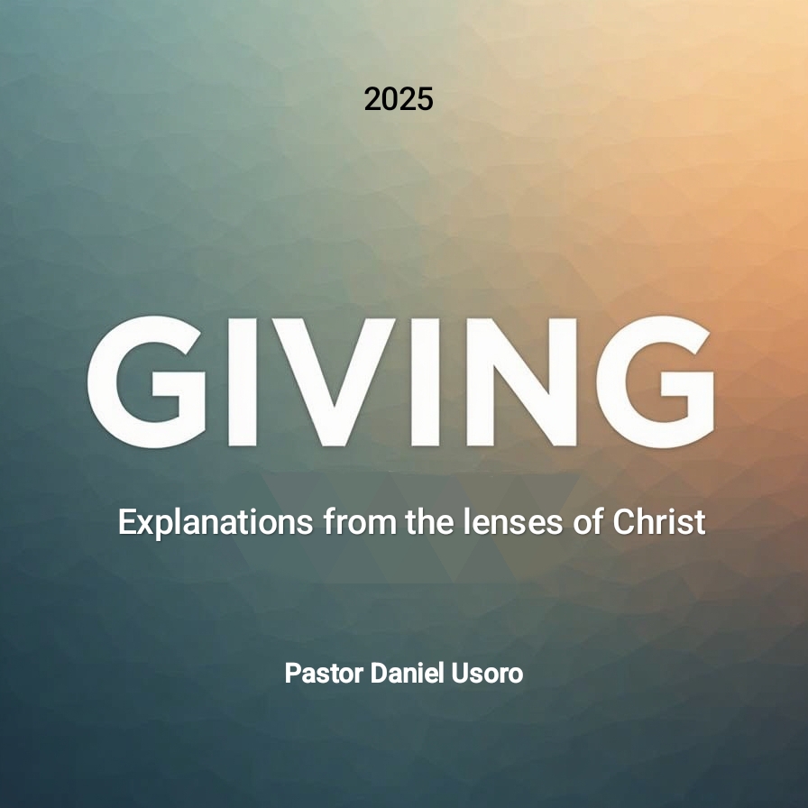 Giving (Explanations from the lenses of Christ)