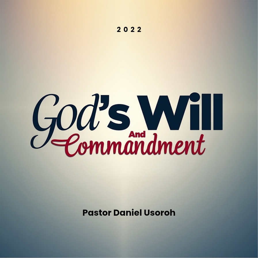God's Will And Commandment