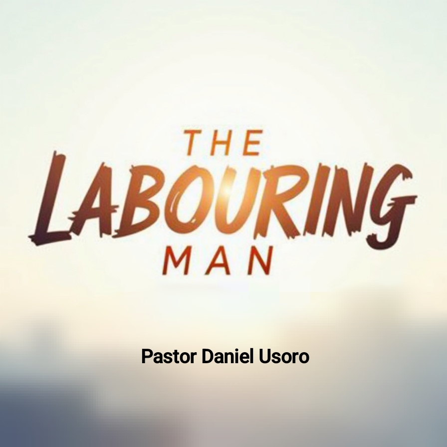 The Labouring Man