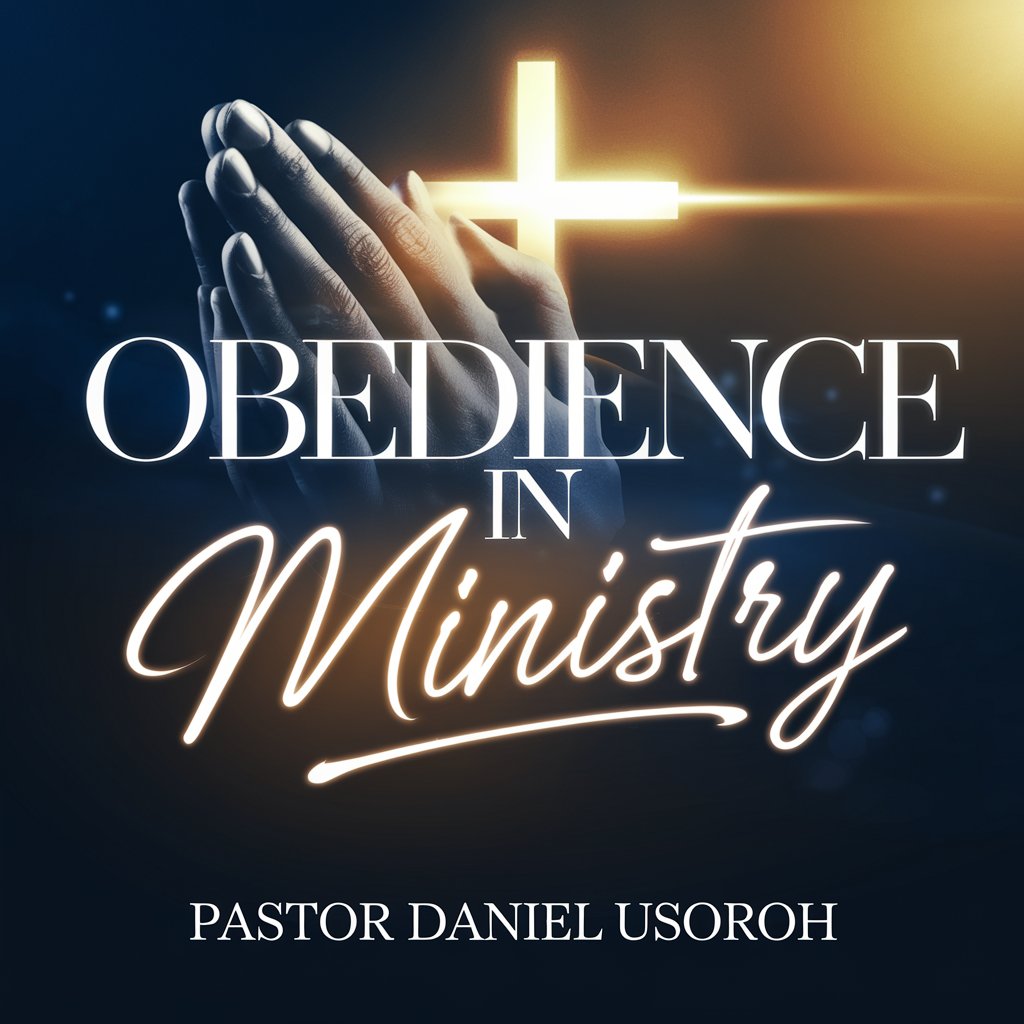 Obedience in Ministry