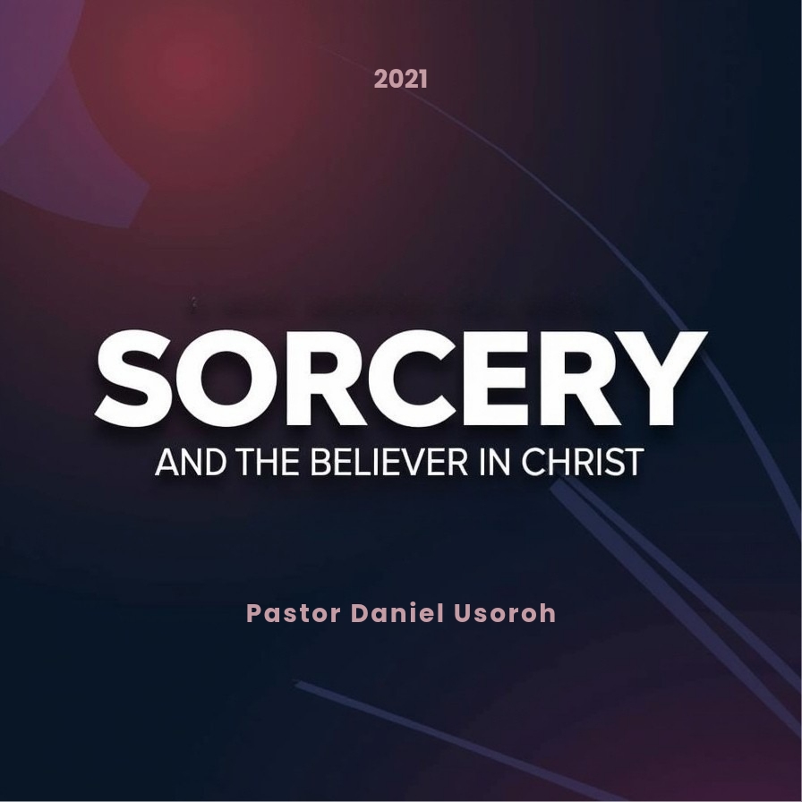 Sorcery And The Believer In Christ
