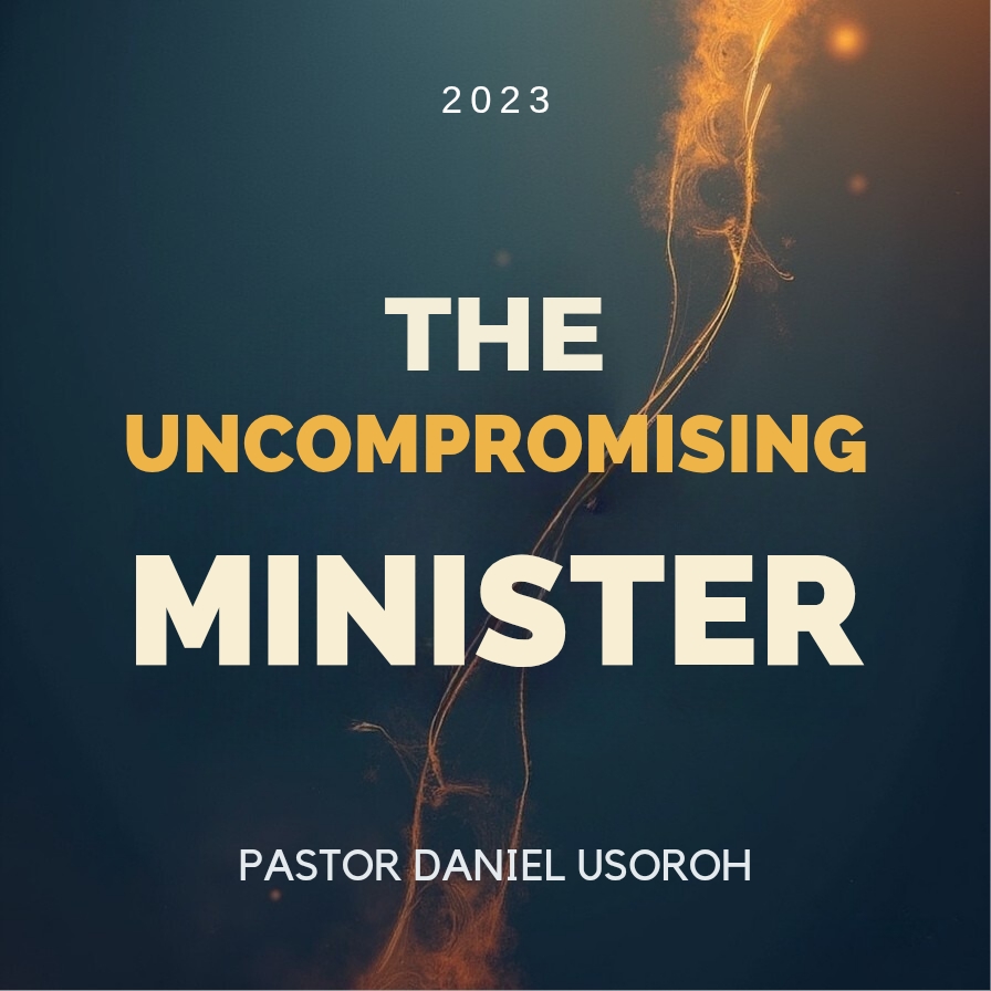 The Uncompromising Minister