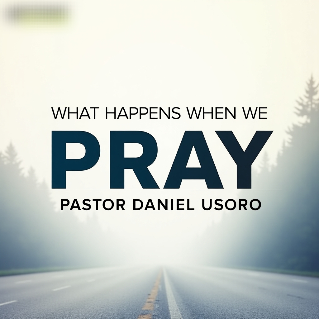What Happens When We Pray